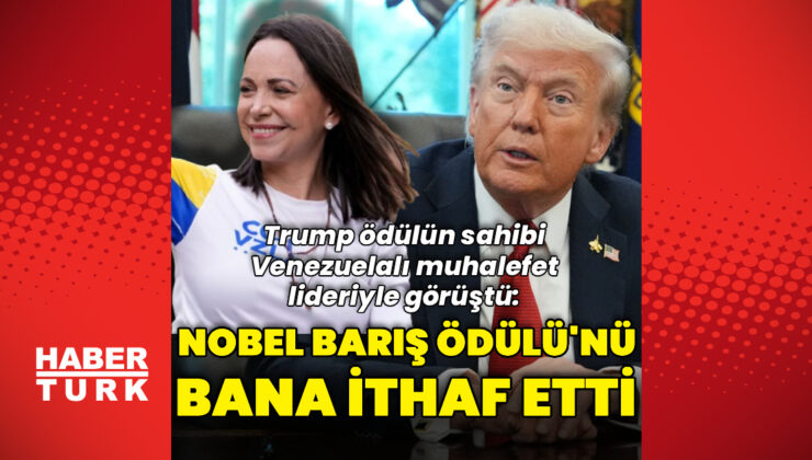 ABD Başkanı Trump, Nobel Barış Ödülü’nü kazanan Machado’nun, ödülü kendisine ithaf ettiğini söyledi