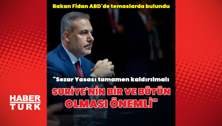 Bakan Fidan ABD ziyaretindeki temaslarını değerlendirdi