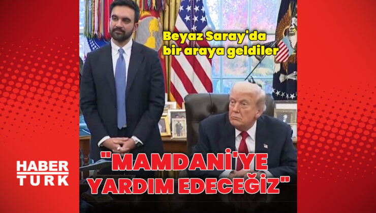 Donald Trump, Zohran Mamdani ile görüştü