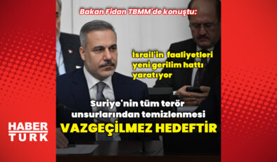 Bakan Fidan: Suriye tüm terör unsurlarından temizlenmeli